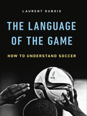 cover image of The Language of the Game